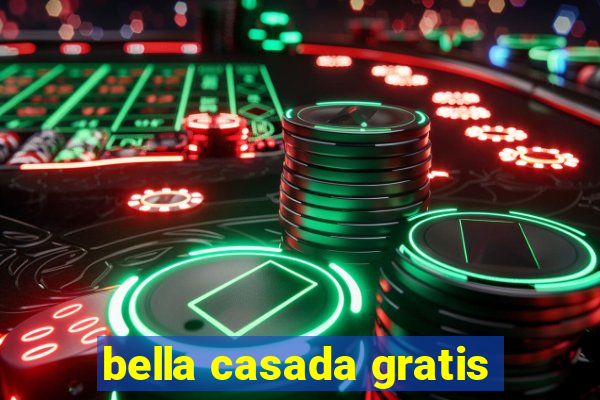 bella casada gratis